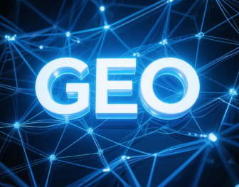 高碑店市​GEO优化重塑智能搜索格局，开启数字化推广新方式